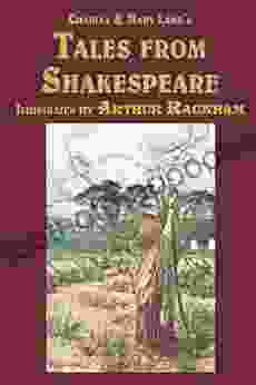 Tales From Shakespeare (Illustrated) Charles Lamb