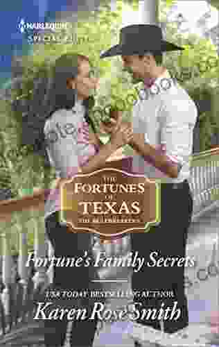 Fortune S Family Secrets (The Fortunes Of Texas: The Rulebreakers 4)