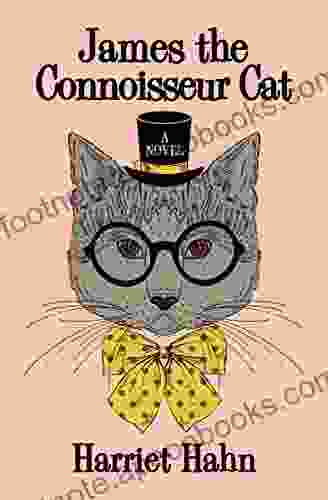 James The Connoisseur Cat: A Novel