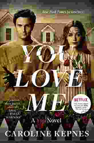 You Love Me: A You Novel