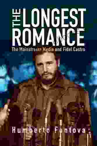 The Longest Romance: The Mainstream Media and Fidel Castro