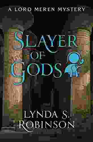 Slayer of Gods (The Lord Meren Mysteries)