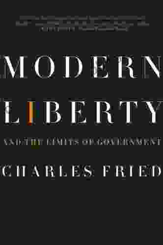 Modern Liberty: And The Limits Of Government (Issues Of Our Time)