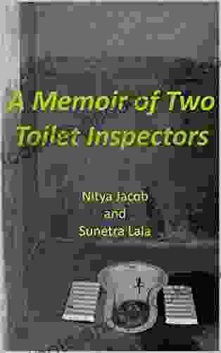 A Memoir Of Two Toilet Inspectors