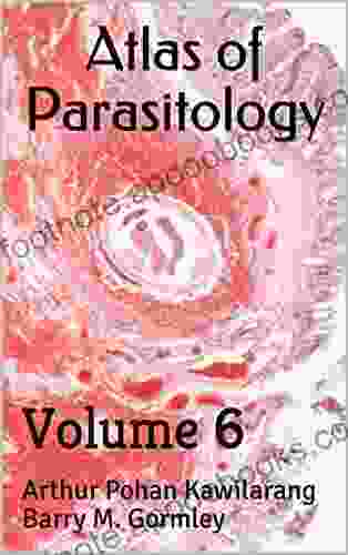 Atlas of Parasitology: Volume 6 David Huckvale