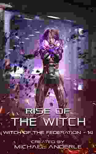 Rise of the Witch (Witch of the Federation 14)