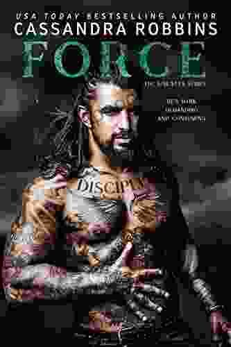 Force (The Disciples 5) Cassandra Robbins