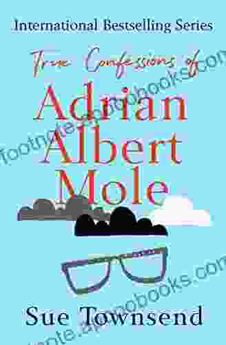 True Confessions of Adrian Albert Mole (The Adrian Mole Series)