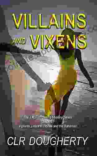 Villains And Vixens (J R Finn Sailing Mystery 5)