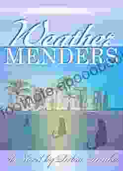 Weather Menders: A Climate Change Time Travel Novel