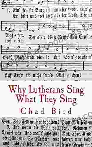 Why Lutherans Sing What They Sing