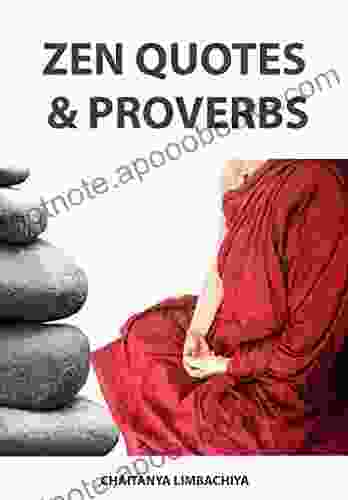 ZEN QUOTES PROVERBS Chaitanya Limbachiya